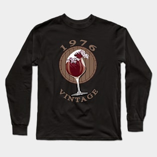 Wine Lover Birthday - 1976 Vintage Long Sleeve T-Shirt